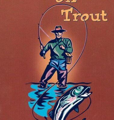 Hooked on Trout by Will Wernett